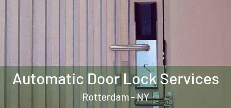 Automatic Door Lock Services Rotterdam - NY