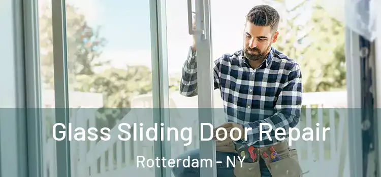 Glass Sliding Door Repair Rotterdam - NY