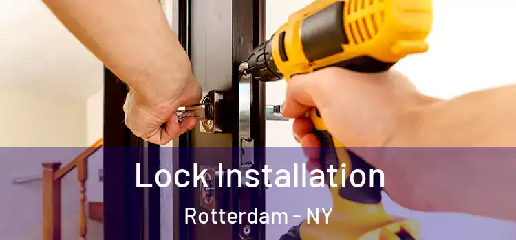 Lock Installation Rotterdam - NY